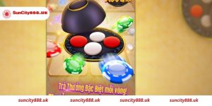 Game xóc đĩa đổi thưởng Suncity