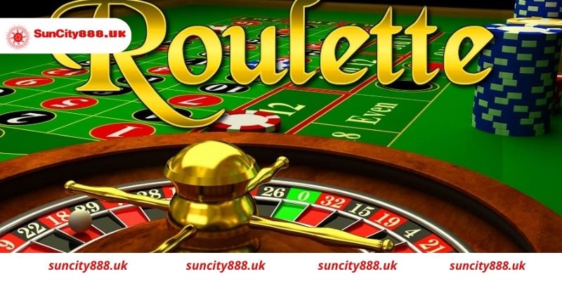 Các tựa game Casino Online Suncity nổi tiếng hiện nay - Roulette