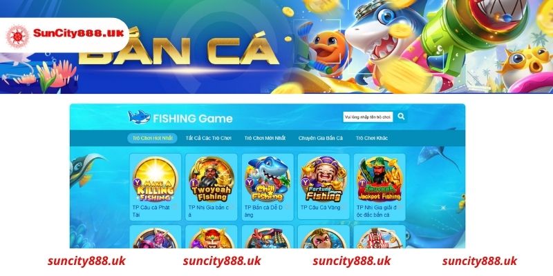 Ưu điểm của bắn cá online Suncity