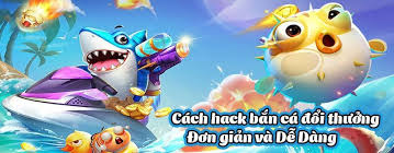 Cách hack máy bắn cá bằng bi